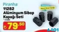 PİRANHA 11282 ALÜMİNYUM SİBOP KAPAĞI SETİ indirimli fiyat PİRANHA 11282 ALÜMİNYUM SİBOP KAPAĞI SETİ fiyat ve kampanya bilgisi